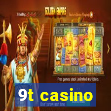 9t casino